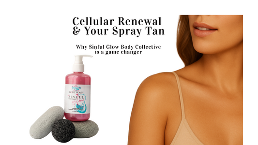 Cellular Renewal & Your Spray Tan: Why Sinful Glow’s Aftercare System Is a Game-Changer